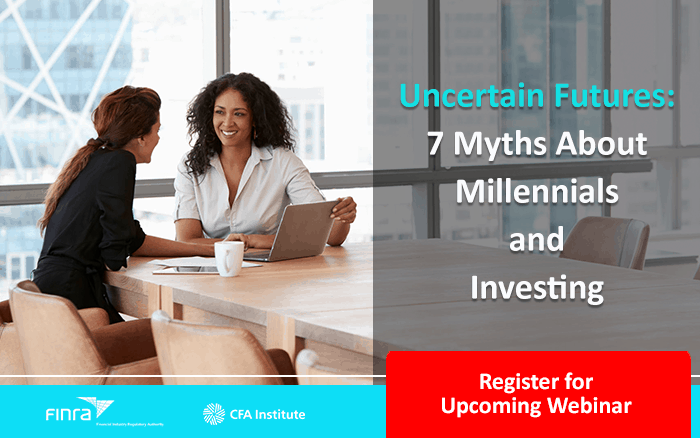 Webinar: Uncertain Futures: 7 Myths About Millennials and Investing