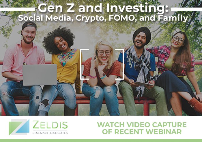 Webinar: Gen Z and Investing: Social Media, Crypto, FOMO, and Family